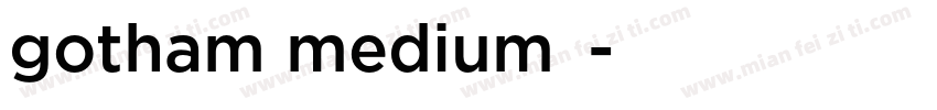 gotham medium和字体转换